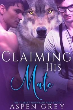 Claiming His Mate (Scarlet Mountain Pack 1)