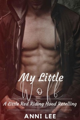 My Little Wolf: A Little Red Riding Hood Retelling (The Zodiac Werewolf)