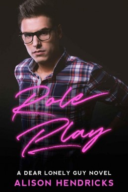 Role Play (Dear Lonely Guy Book 1) (4290)