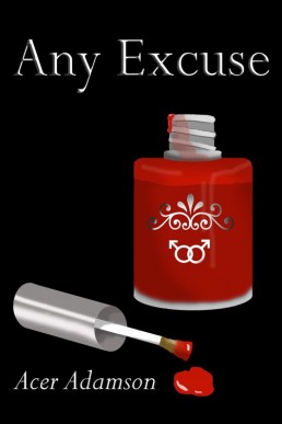 Any Excuse  (Max & Skyler 2) (1412)