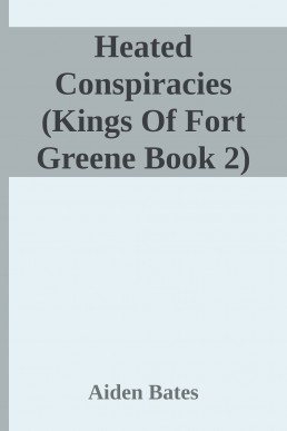 Heated Conspiracies (Kings Of Fort (1519)