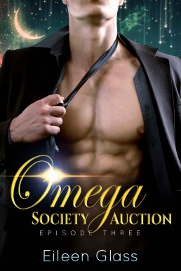 Omega Society Auction: Episode Three