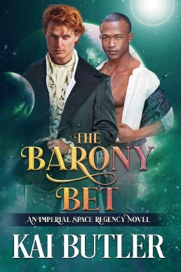 The Barony Bet (Imperial Space Regency 2)