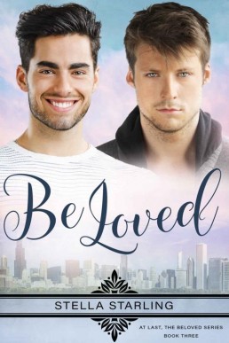 Be Loved (At Last, The Beloved Ser (13615)