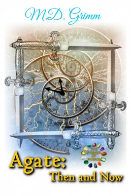 Agate: Then and Now (The Stones of Power #4) (12789)
