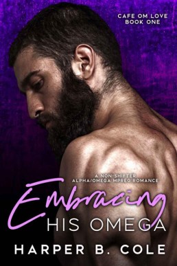 Embracing His Omega (Cafe Om Love 1)