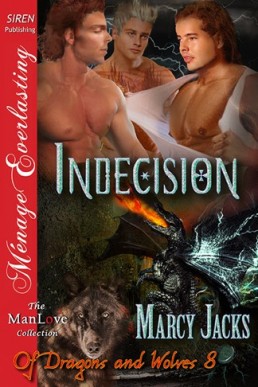 Indecision [Of Dragons and Wolves (10758)