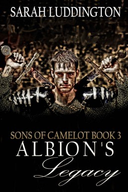 Albion's Legacy (Sons Of Camelot B (10463)