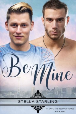 Be Mine (At Last, The Beloved Seri (13618)