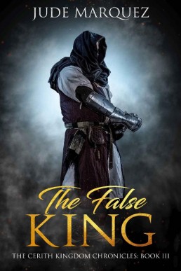 The False King_ The Cerith Kingdom (7738)