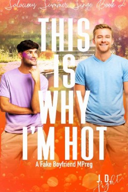 This is Why I'm Hot (Salacious Summer Singe 2)