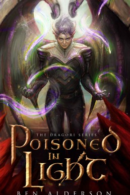 Poisoned in Light (The Dragori Series Book 3)