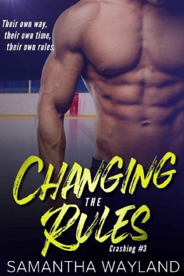 Changing the Rules (Crashing Book 3) (14592)
