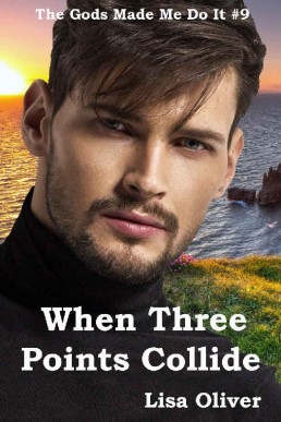 When Three Points Collide (The Gods Made Me Do It 9)