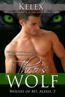 Theo's Wolf (The Wolves of Mt. Alex (9370)