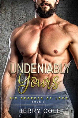 Undeniably Yours (Six Degrees of Love Book 3)