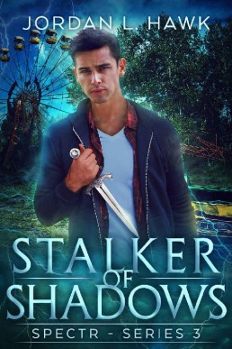 Stalker of Shadows (SPECTR Series 3, Book 1)