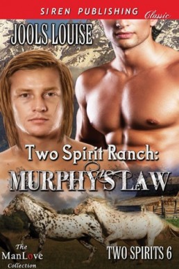 Two Spirit Ranch: Murphy's Law (Two Spirit 6)