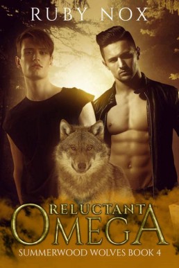 Reluctant Omega (Summerwood Wolves #4)