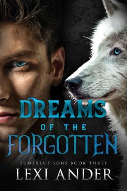 Dreams of the Forgotten (Sumeria's (7714)