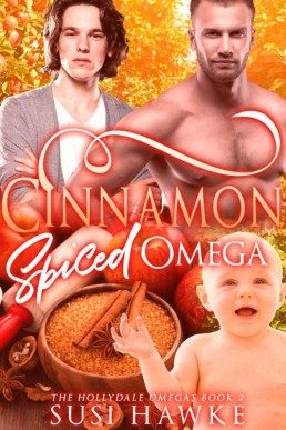 Cinnamon Spiced Omega (The Hollydale Omegas 2)