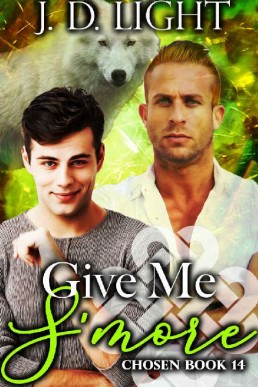 Give Me S'more (Chosen Book 14)