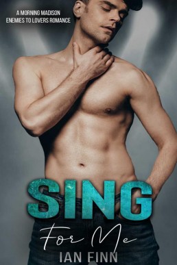 Sing for Me (A Morning Madison 1)
