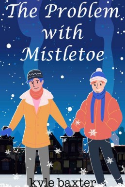 The Problem With Mistletoe (Five Point Stories #1)