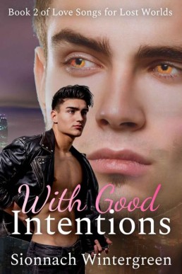 With Good Intentions_ Book Two of (13490)