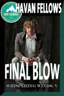Final Blow (Whispering Winds #5) (2173)