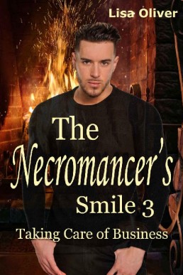 Taking Care of Business (The Necromancer's Smile 3)