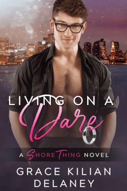 Living on a Dare (A Shore Thing Novel)
