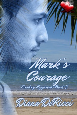 Mark's Courage (Finding Happiness 3 (878)