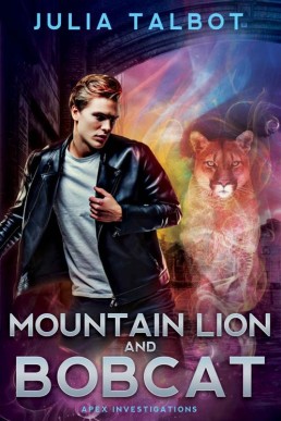 Mountain Lion and Bobcat (Apex Investigations Book 3)