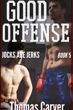 Good Offense (Jocks Are Jerks Book 5)