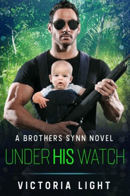 Under His Watch_ A Brothers Synn N (13577)