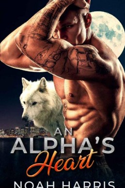 An Alpha's Heart (Wild Hearts Book (12567)