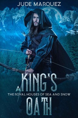 A King's Oath_ The Royal Houses of (7744)