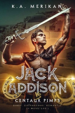 Jack Addison vs. Centaur Pimps (Jack Addison vs. A Whole World of Hot Trouble #4) (5898)