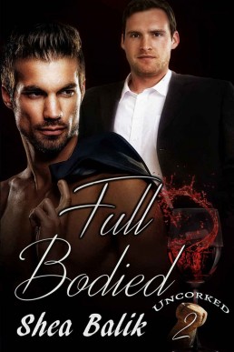 Full Bodied (Uncorked Book 2) (10216)
