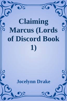 Claiming Marcus (Lords of Discord B (6596)
