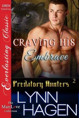 Craving His Embrace (Predatory Hunters 3)