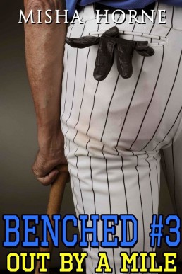 Benched #3_ Out by a Mile (M_M Joc (14666)