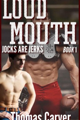 Loud Mouth (Jocks Are Jerks Book 1)