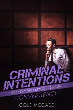 CONVERGENCE ( Criminal Intentions S2 ep11)