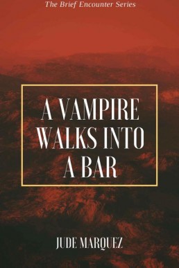 A Vampire Walks Into A Bar_ The Bri (7741)
