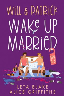 Will & Patrick Wake Up Married Box books 1-3