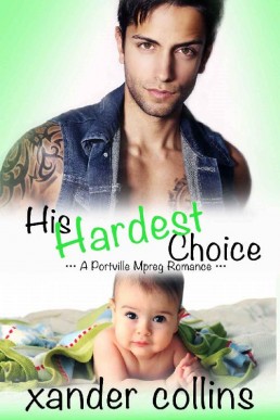 His Hardest Choice_ A Portville Mp (12325)