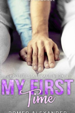 My First Time_ A Gay Romance (Oppo (11712)