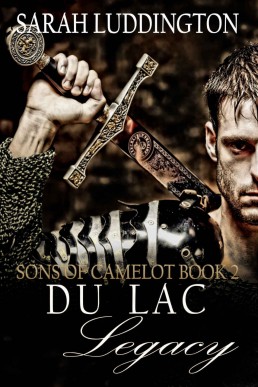 The Du Lac Legacy (Sons of Camelot (10464)